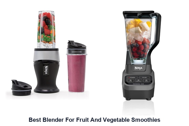 best blender for fruit and vegetable smoothies