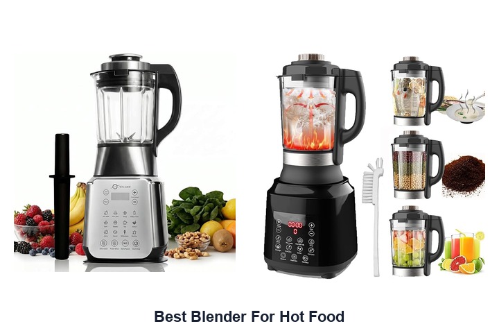best blender for hot food