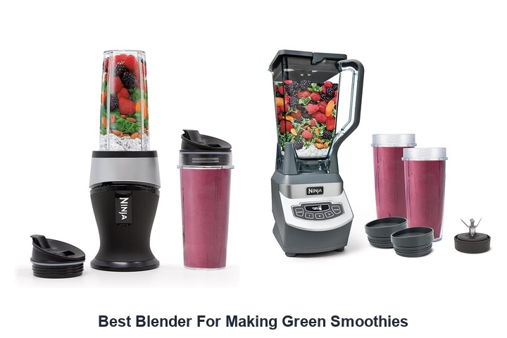 best blender for making green smoothies