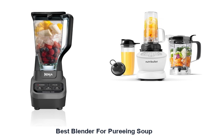 best blender for pureeing soup