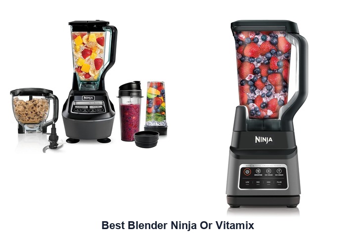 best blender ninja or vitamix