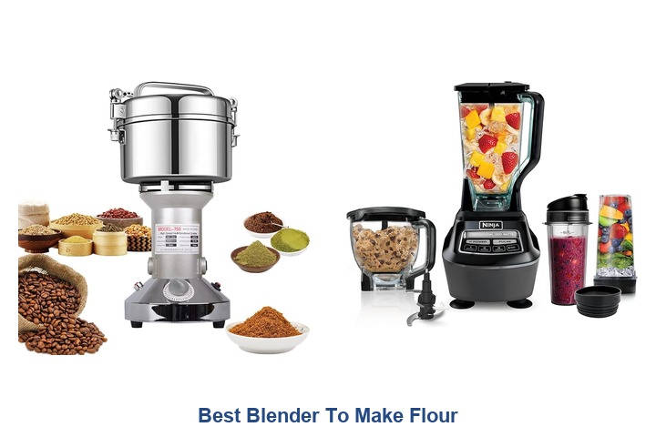 best blender to make flour