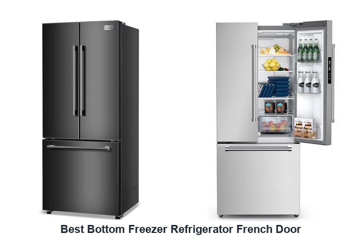 best bottom freezer refrigerator french door
