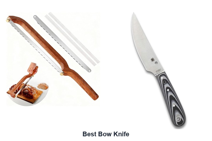 best bow knife​