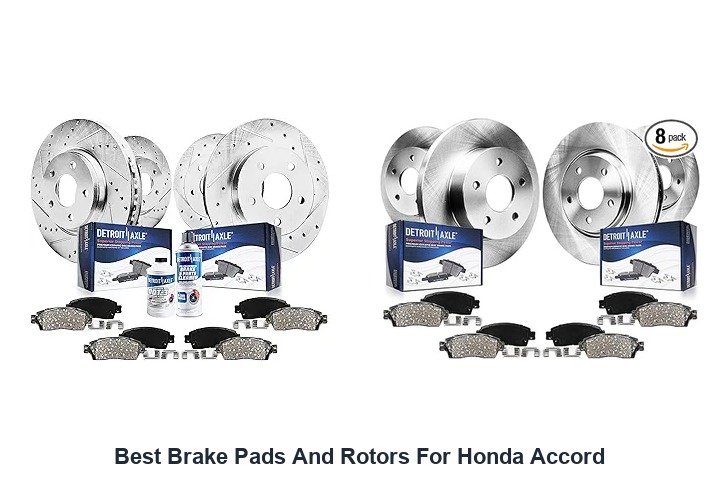 best brake pads and rotors for honda accord