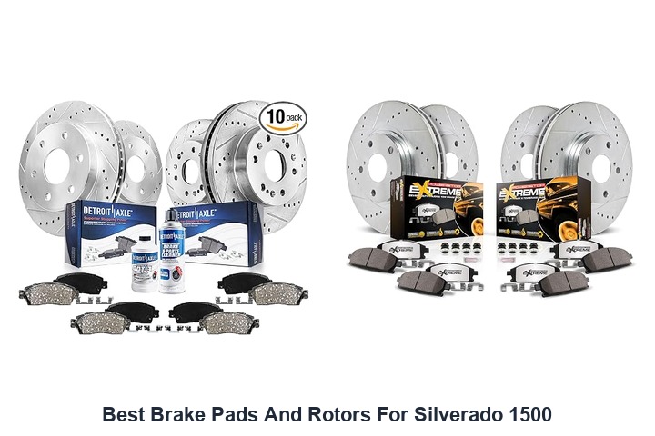 best brake pads and rotors for silverado 1500