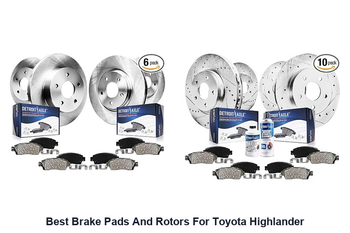 best brake pads and rotors for toyota highlander