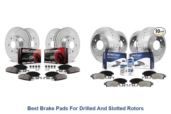 best brake pads for drilled and slotted rotors