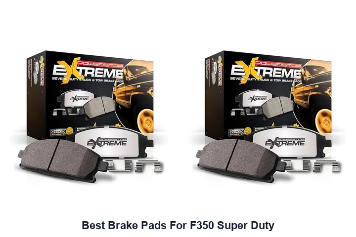 best brake pads for f350 super duty