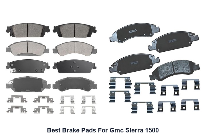 best brake pads for gmc sierra 1500