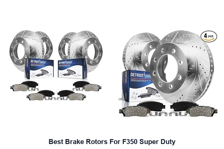 best brake rotors for f350 super duty