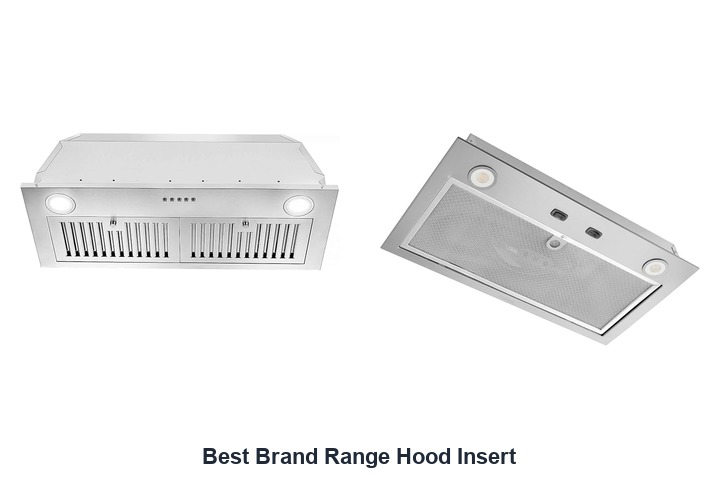 best brand range hood insert​