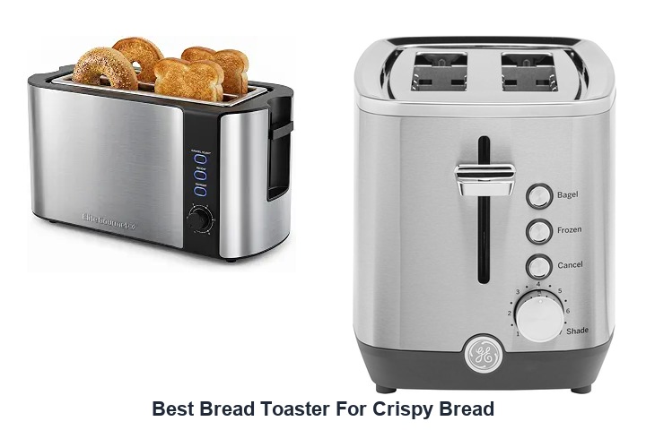 best bread toaster for crispy bread
