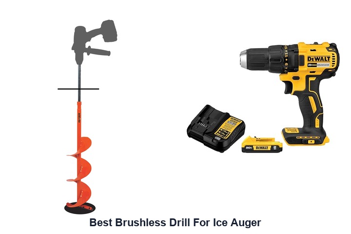 best brushless drill for ice auger