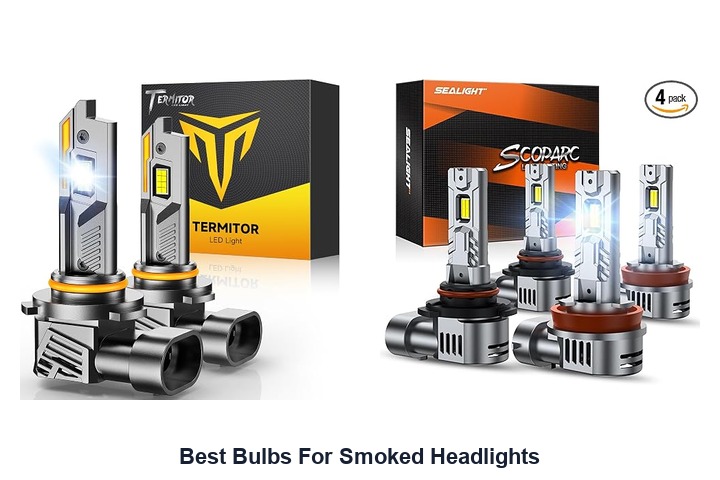 best bulbs for smoked headlights