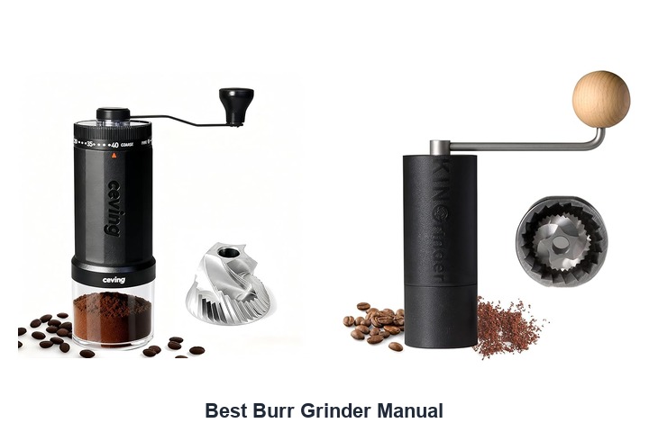 best burr grinder manual