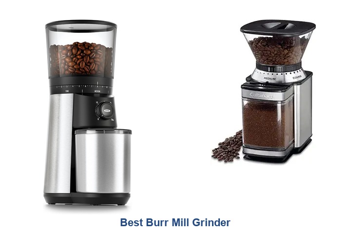 best burr mill grinder