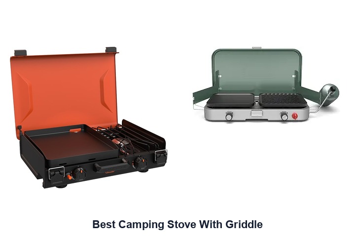 best camping stove with griddle​