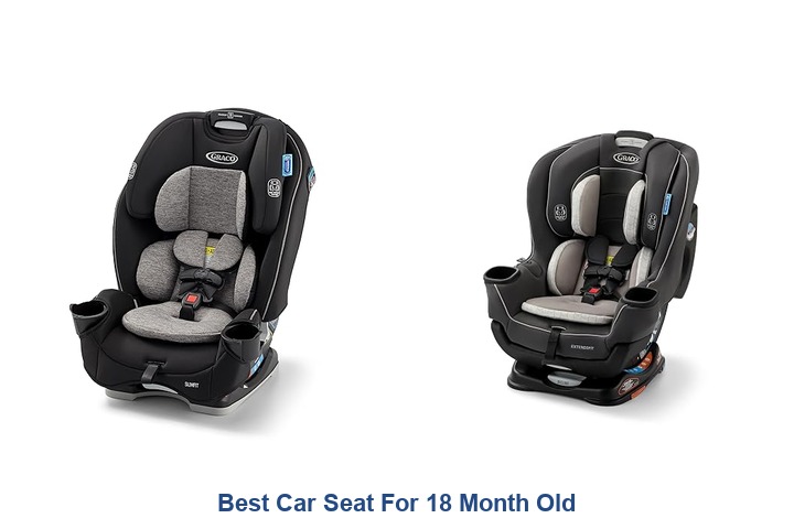 best car seat for 18 month old
