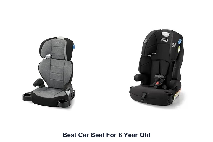 best car seat for 6 year old