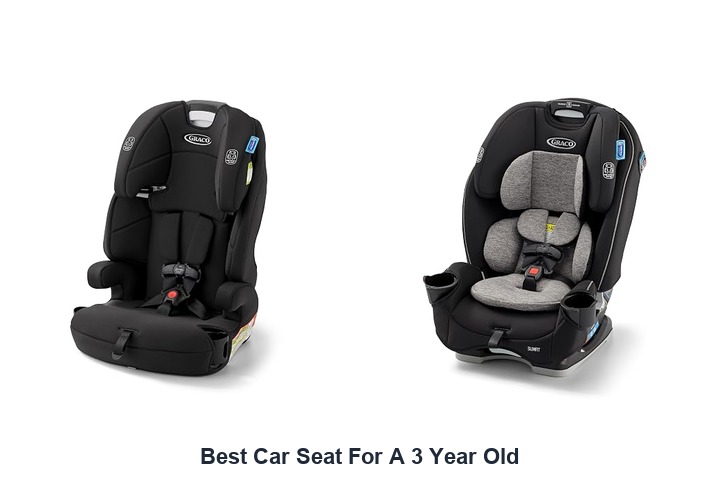 best car seat for a 3 year old