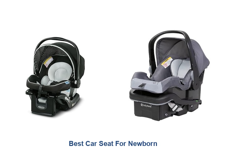 best car seat for newborn