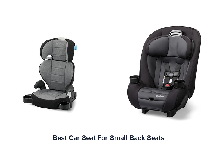 best car seat for small back seats
