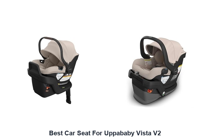 best car seat for uppababy vista v2