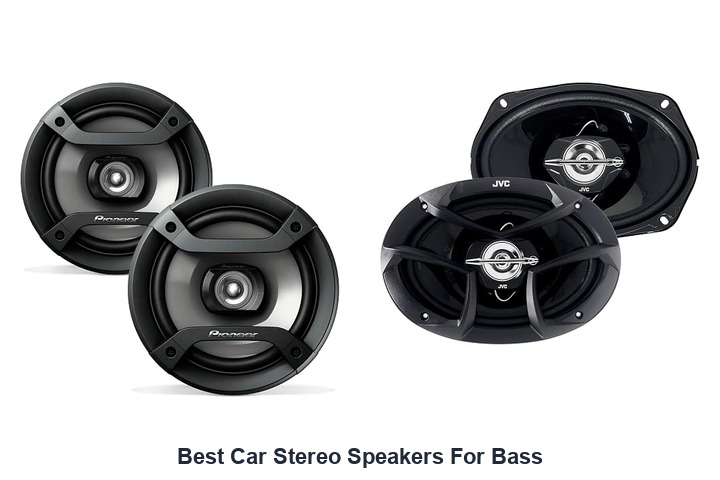 best car stereo speakers for bass