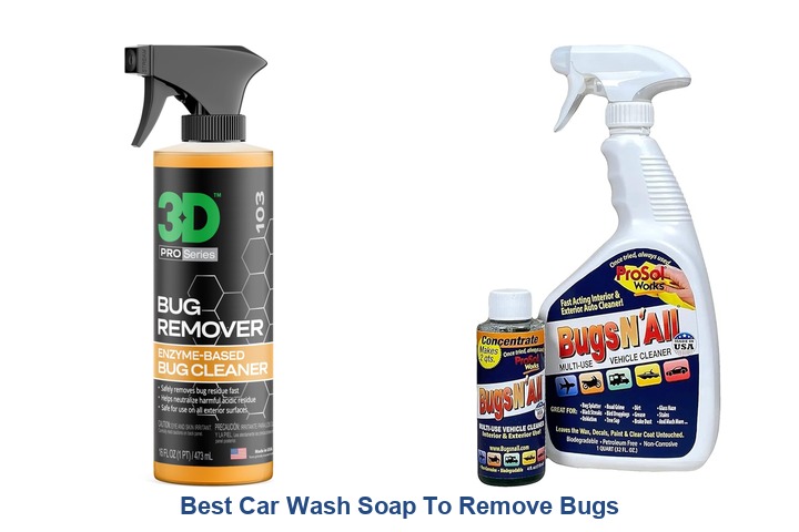 best car wash soap to remove bugs