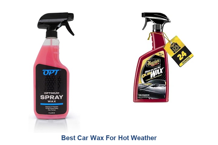 best car wax for hot weather