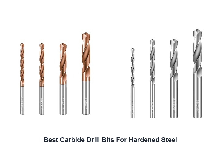 best carbide drill bits for hardened steel