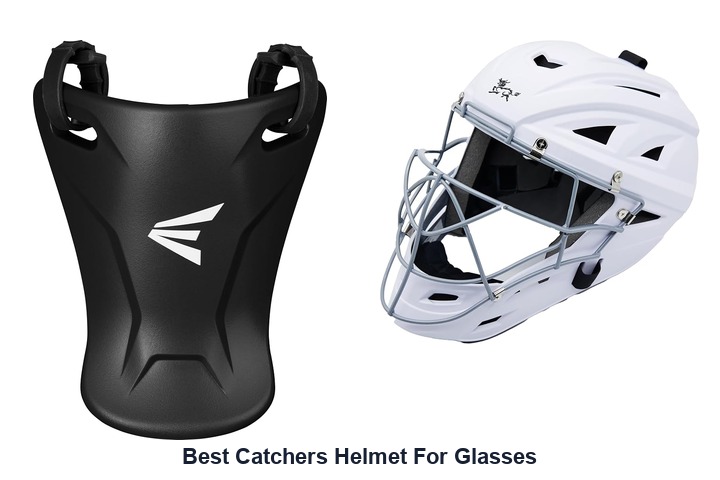 best catchers helmet for glasses