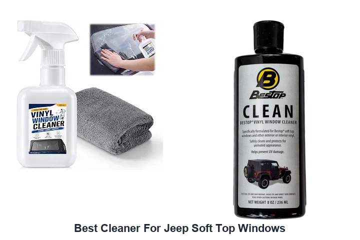 best cleaner for jeep soft top windows