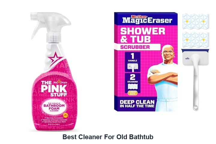 best cleaner for old bathtub