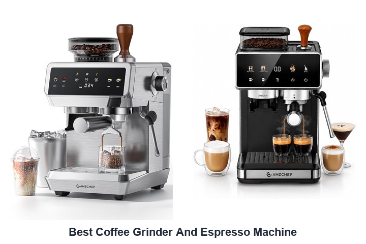 best coffee grinder and espresso machine