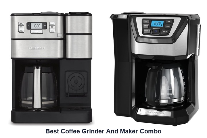 best coffee grinder and maker combo