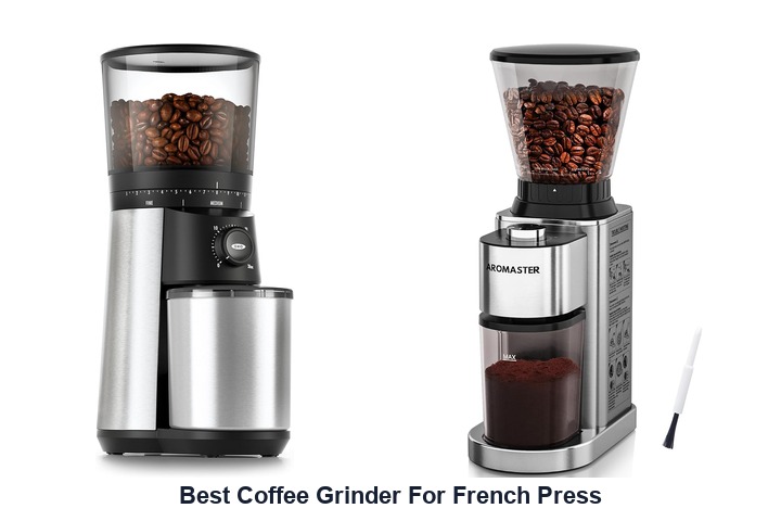 best coffee grinder for french press