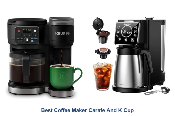 best coffee maker carafe and k cup