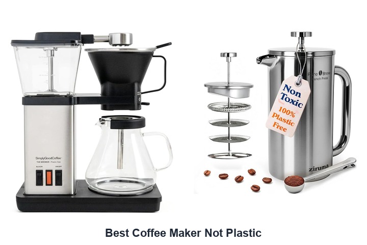 best coffee maker not plastic