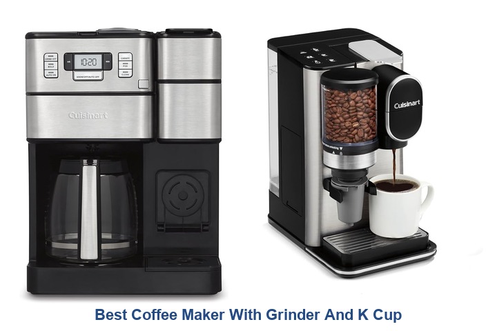 best coffee maker with grinder and k cup