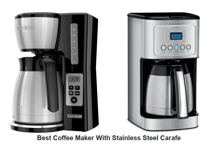 best coffee maker with stainless steel carafe