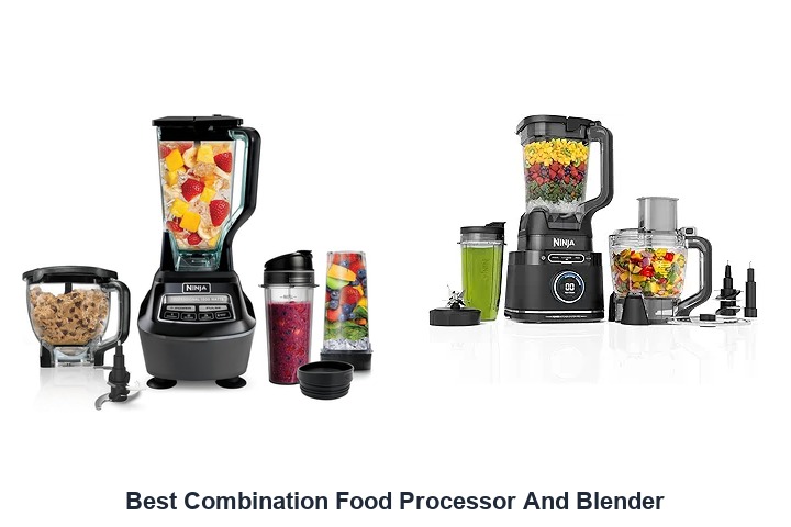 best combination food processor and blender