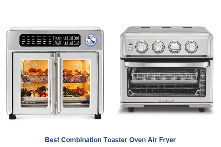 best combination toaster oven air fryer