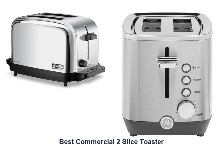 best commercial 2 slice toaster