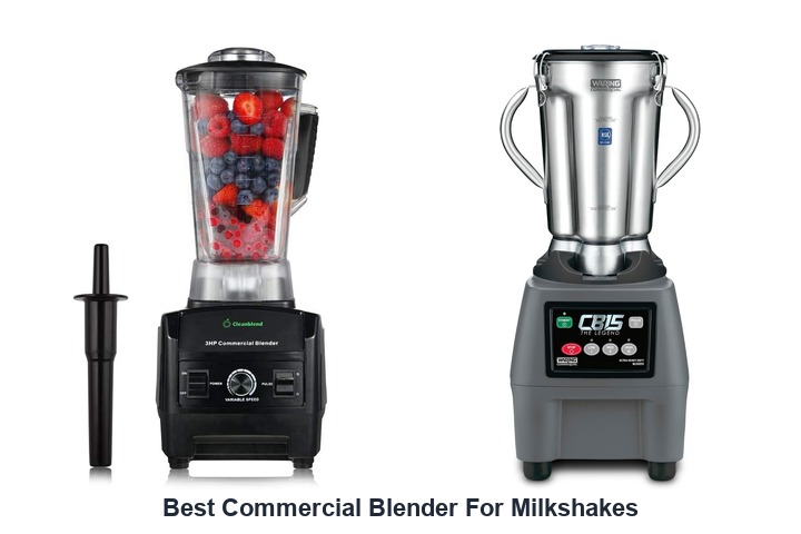 best commercial blender for milkshakes