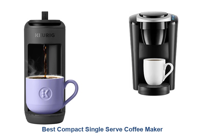 best compact single serve coffee maker