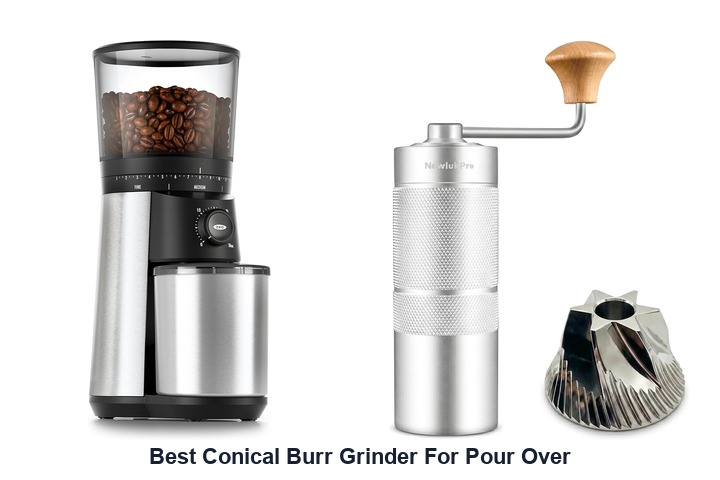 best conical burr grinder for pour over