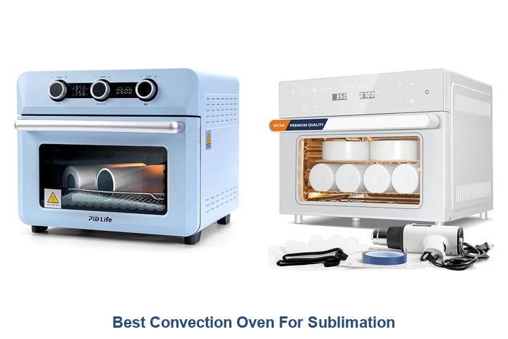 best convection oven for sublimation