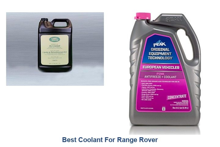 best coolant for range rover